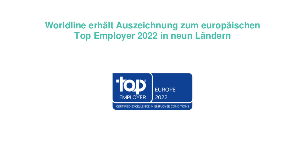 Worldline erhält Auszeichnung zum europäischen Top Employer 2022 in neun Ländern